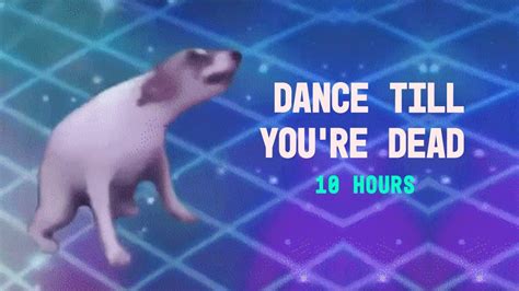 is watching dance till you're dead for 10 hours fake|dancing till you're dead.